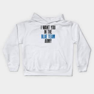 Cybersecurity I Want You in The Blue Team Army Funny Slogan Kids Hoodie